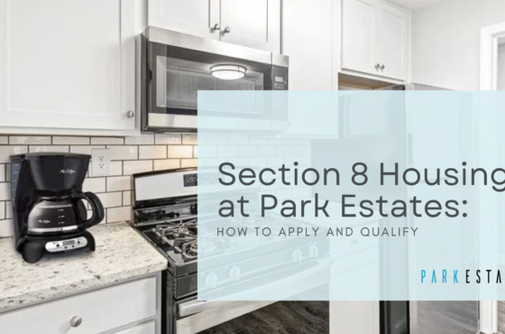 Section 8 Housing at Park Estates: How to Apply and Qualify