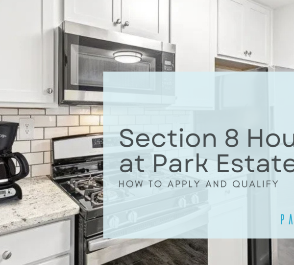 Section 8 Housing at Park Estates: How to Apply and Qualify